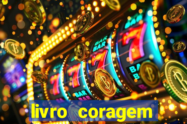 livro coragem desbravadores pdf